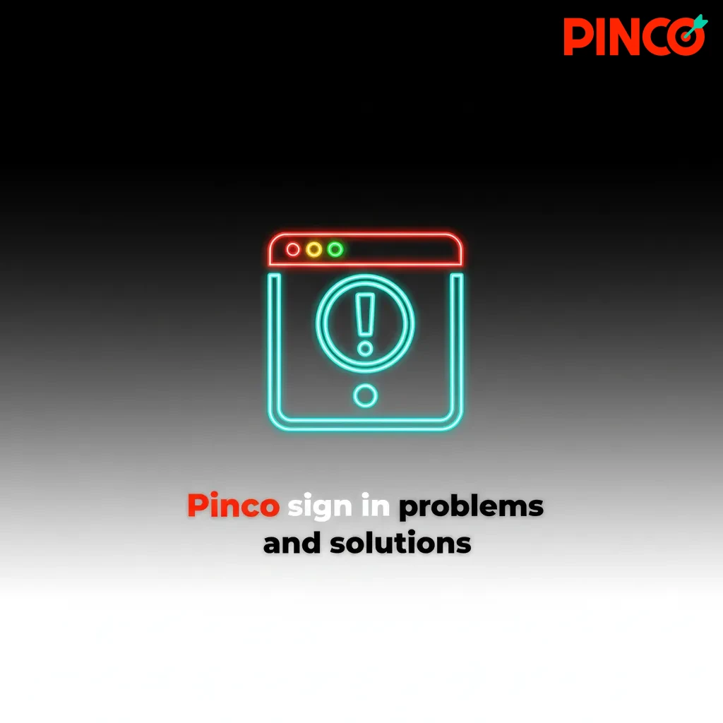 Pinco sign-in problems and solutions guide with tips for wrong password, missing 2FA codes, locked account, KYC, network.