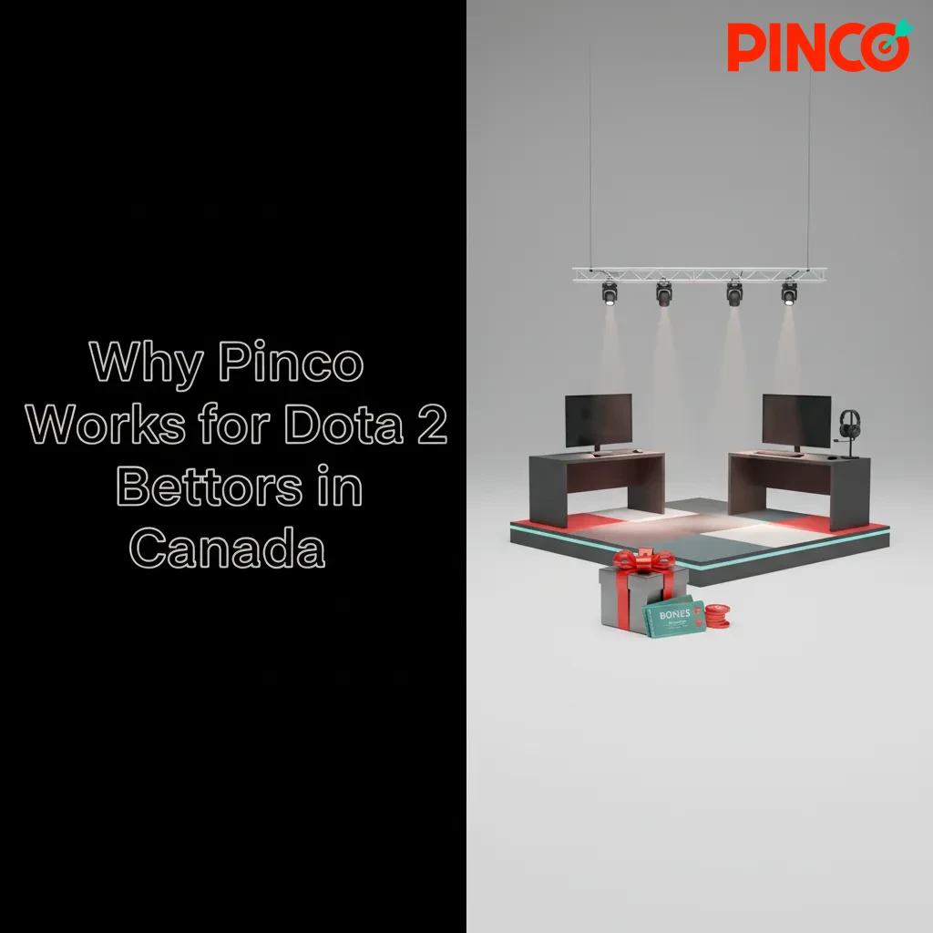 Pinco for Dota 2 bettors in Canada: CAD promos, Interac payments, 24/7 support, mobile app, deep markets & competitive odds